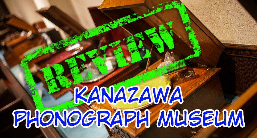 Read more about the article Kanazawa Phonograph Museum – Kz, Japan