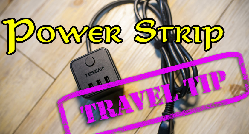 Read more about the article Travel Tips ｜ Power Strips