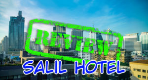 Read more about the article Salil Hotel Sukhumvit Soi 11– Bangkok, Thailand