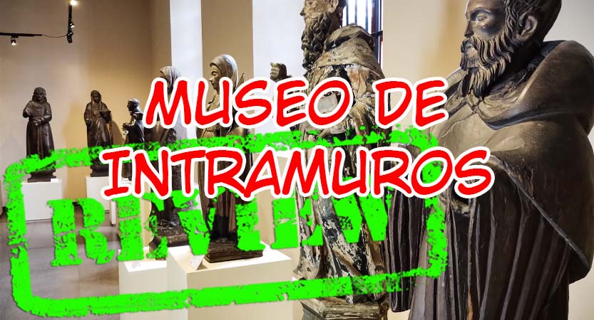 You are currently viewing Museo de Intramuros ｜ Manila, PH